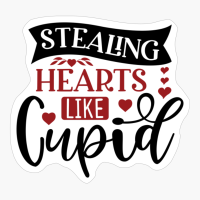 Stealing Hearts Like Cupid