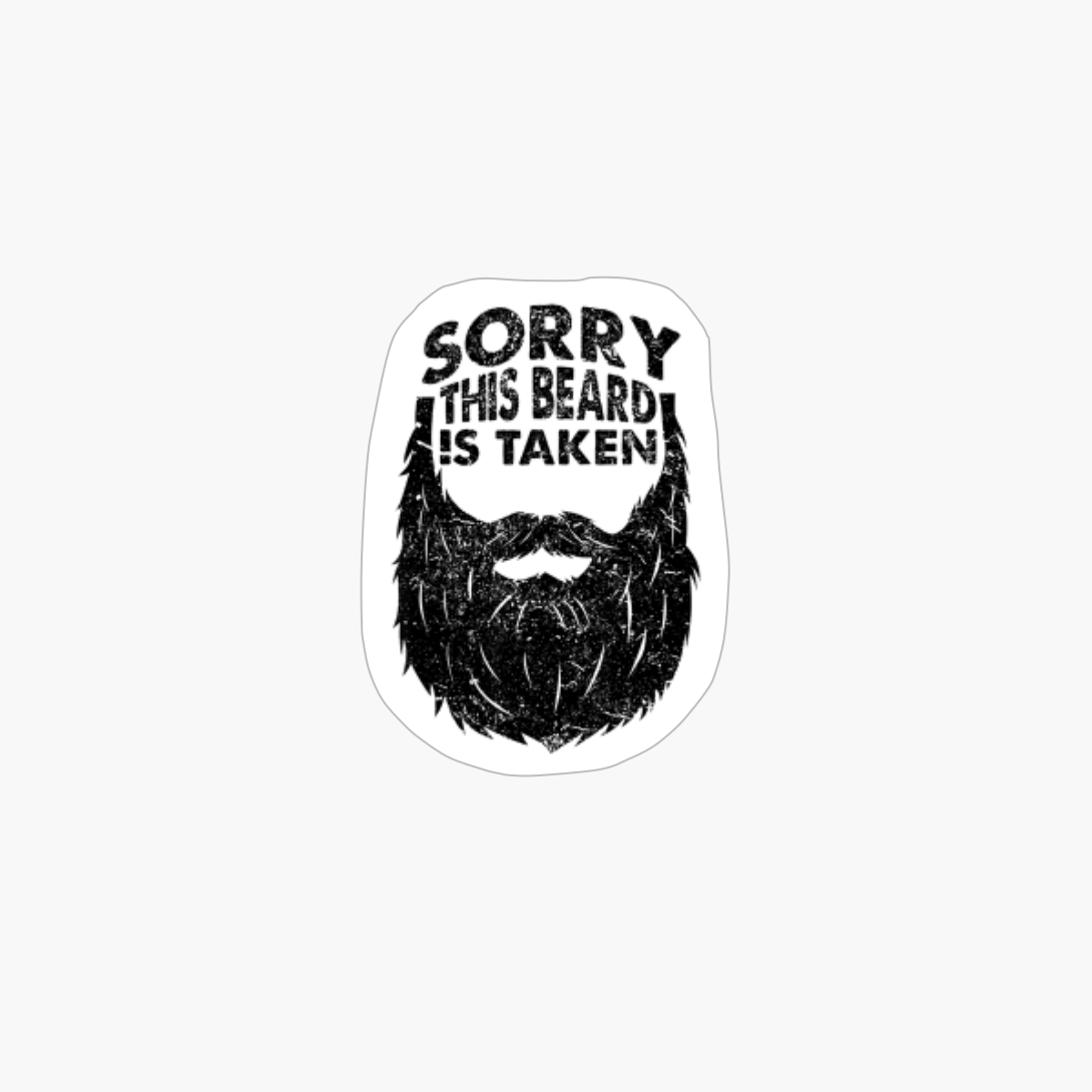 Mens Sorry This Beard Is Taken