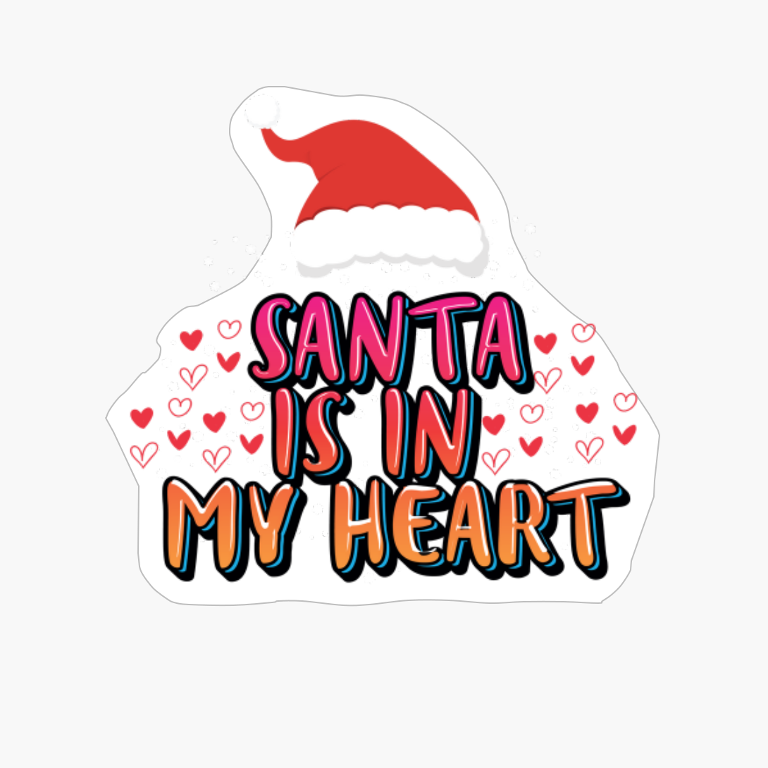 Santa Is In My Heart
