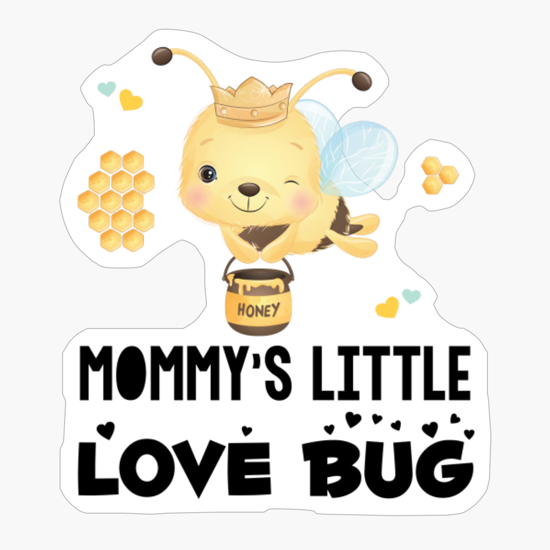 Mommy's Little Love Bug