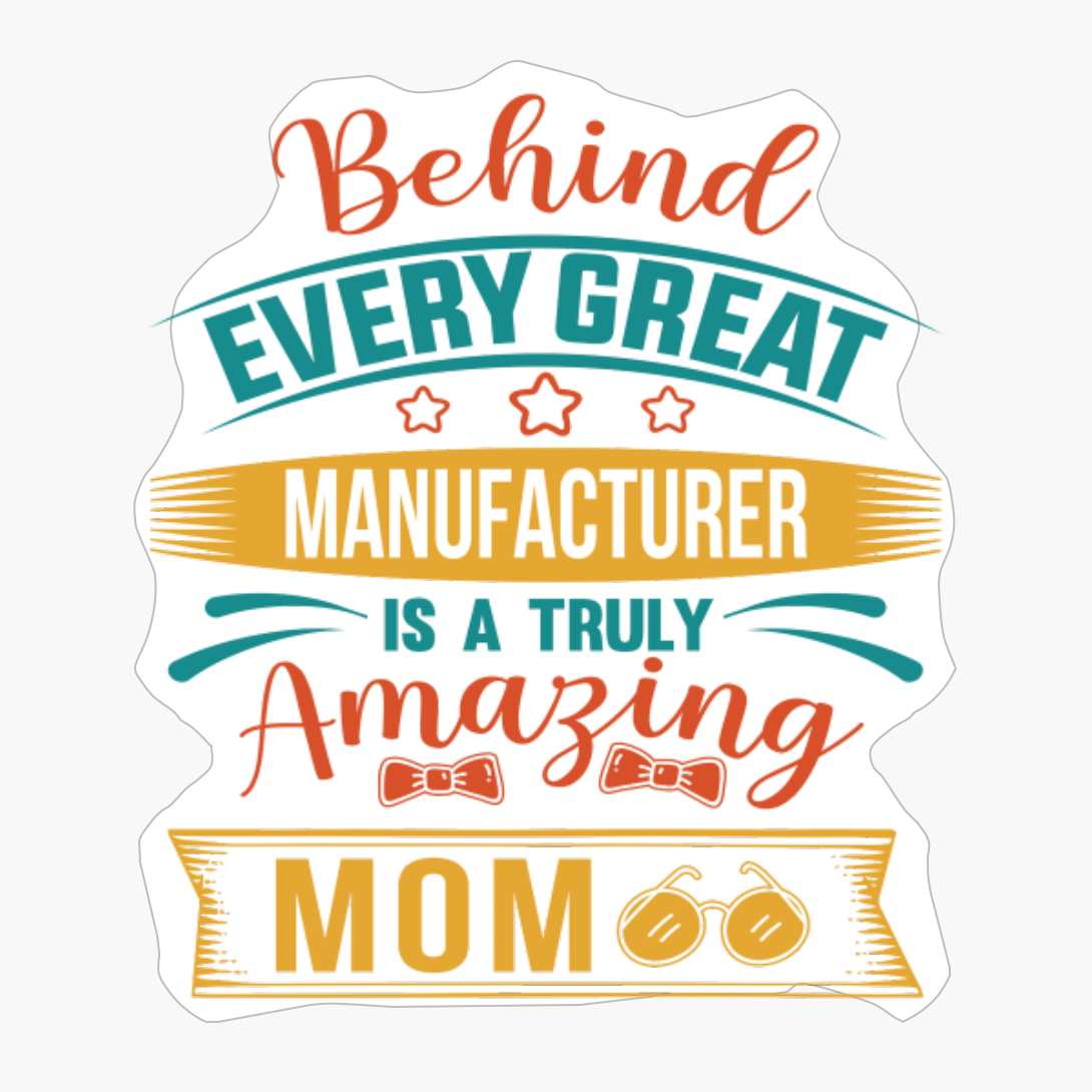 Proud Manufacturer Mom