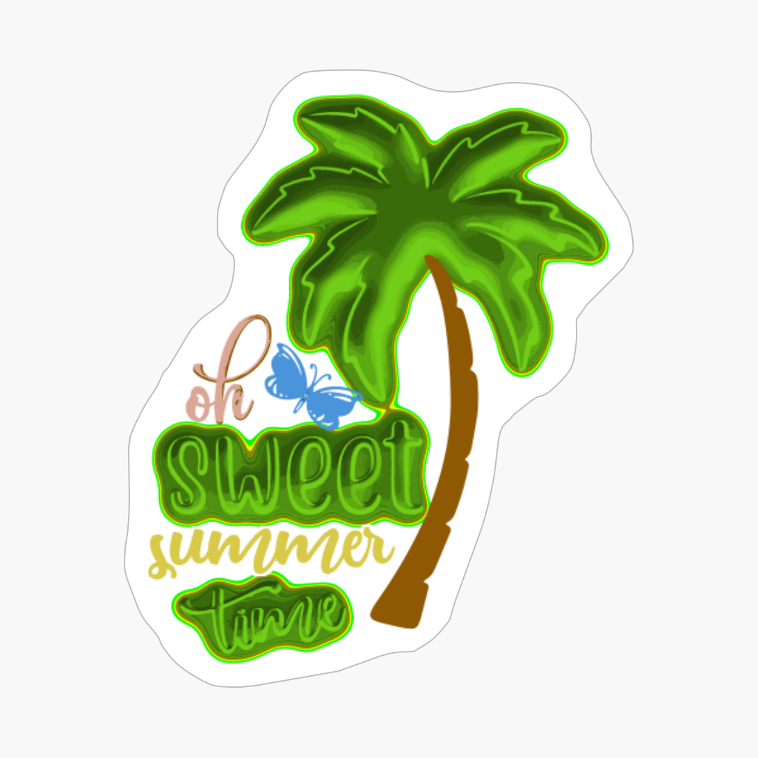 Oh Sweet Summer Time