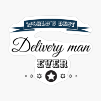 World's Best Delivery Man Ever