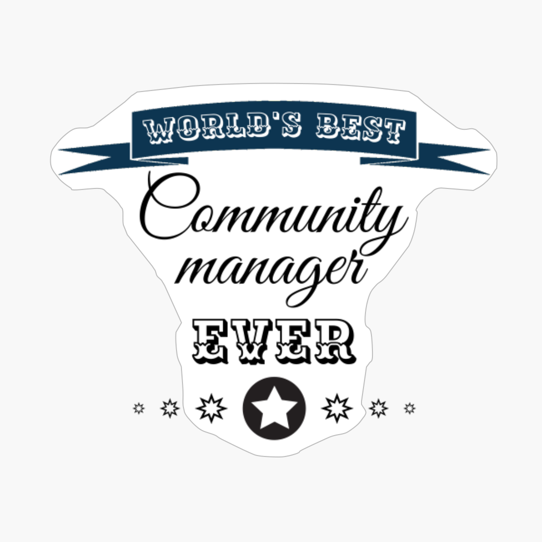 World's Best Community Manager Ever