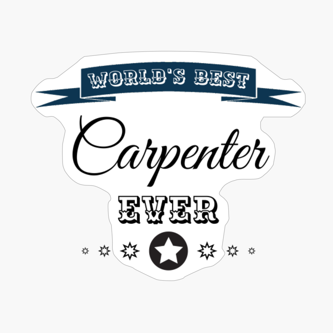 World's Best Carpenter Ever