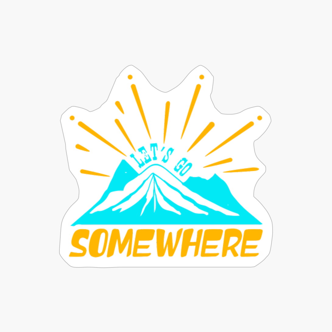 Let’s Go Somewhere