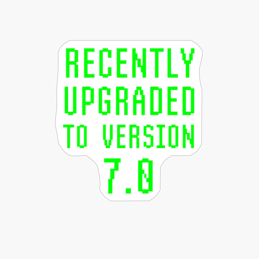 Recently Upgraded To Version 7.0 7th Birthday Geek Gift