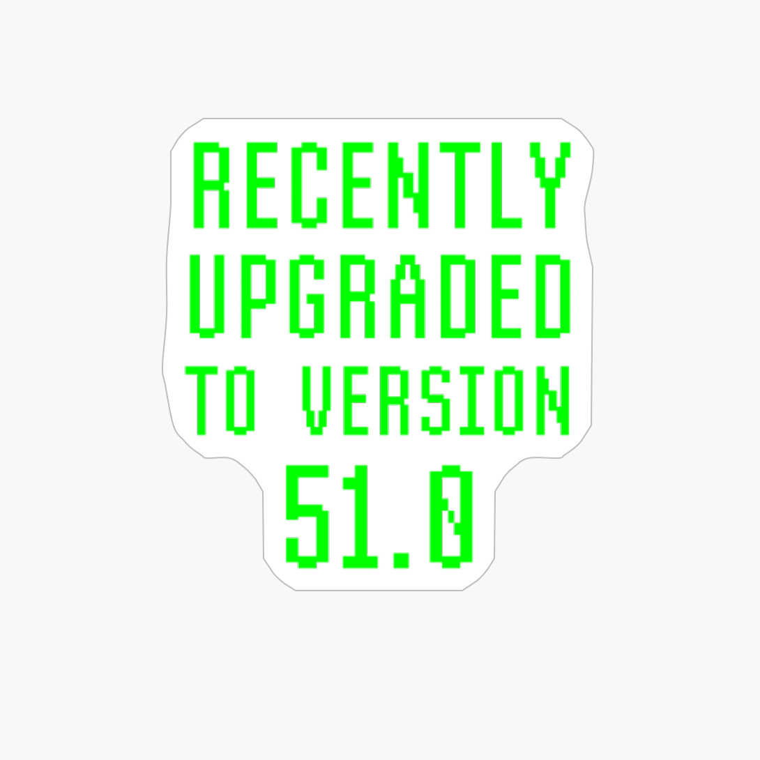 Recently Upgraded To Version 51.0 Geek 51st Birthday Gift