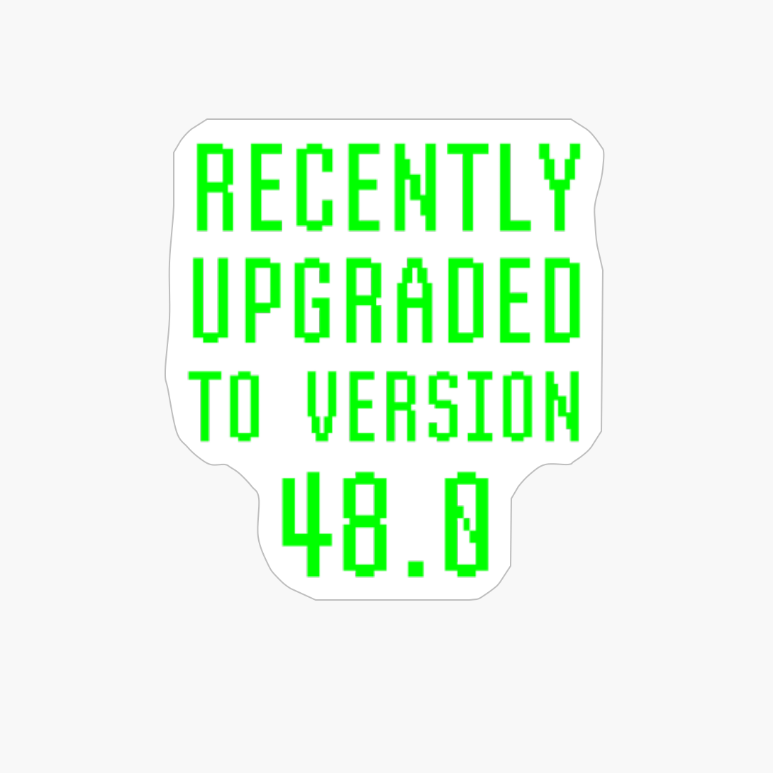 Recently Upgraded To Version 48.0 Geek 48th Birthday Gift