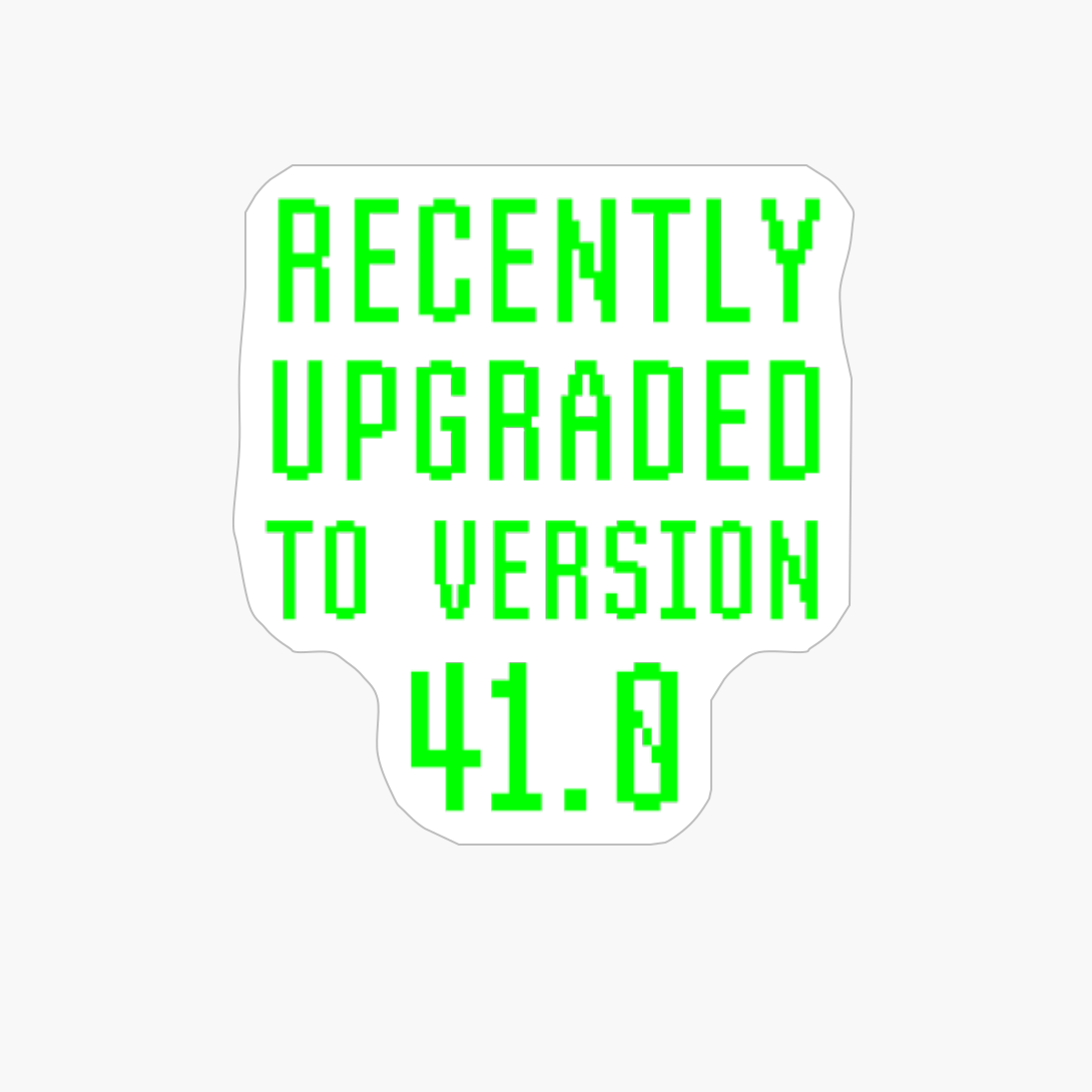 Recently Upgraded To Version 41.0 Geek 41th Birthday Gift