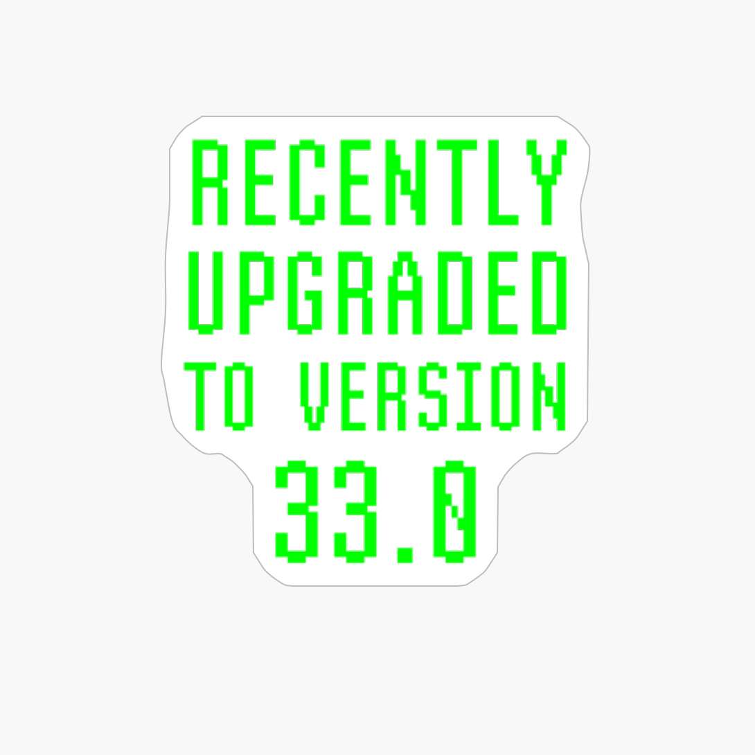 Recently Upgraded To Version 33.0 Geek 33rd Birthday Gift