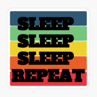 SLEEP SLEEP SLEEP REPEATCopy Of Black Design