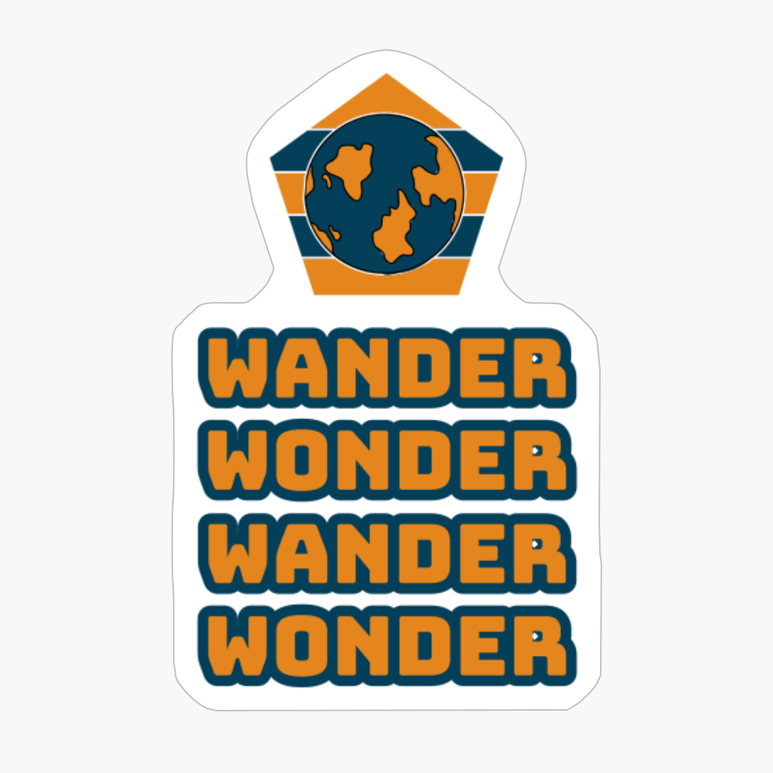 WANDER WONDER WANDER WONDER