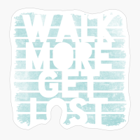 Walk More Get Lost Colorfull Grunge Edges Wall Lightbluewood Design