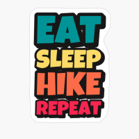 EAT SLEEP HIKE REPEAT Big Vintage Playfull Text Design