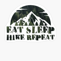 EAT SLEEP HIKE REPEAT Dark Green Forest Colors Mountain Path Sunset Design