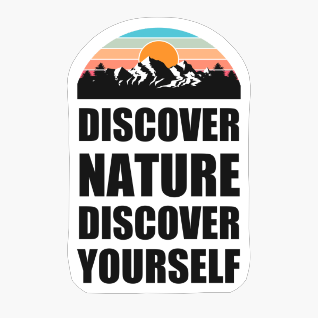 DISCOVER NATURE DISCOVER YOURSELF Colorful Mountain Sunset Scratched Rough Design With Snow On The Mountain Peaks