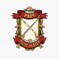 Proud Papi Of A Freaking Awesome Flute Player