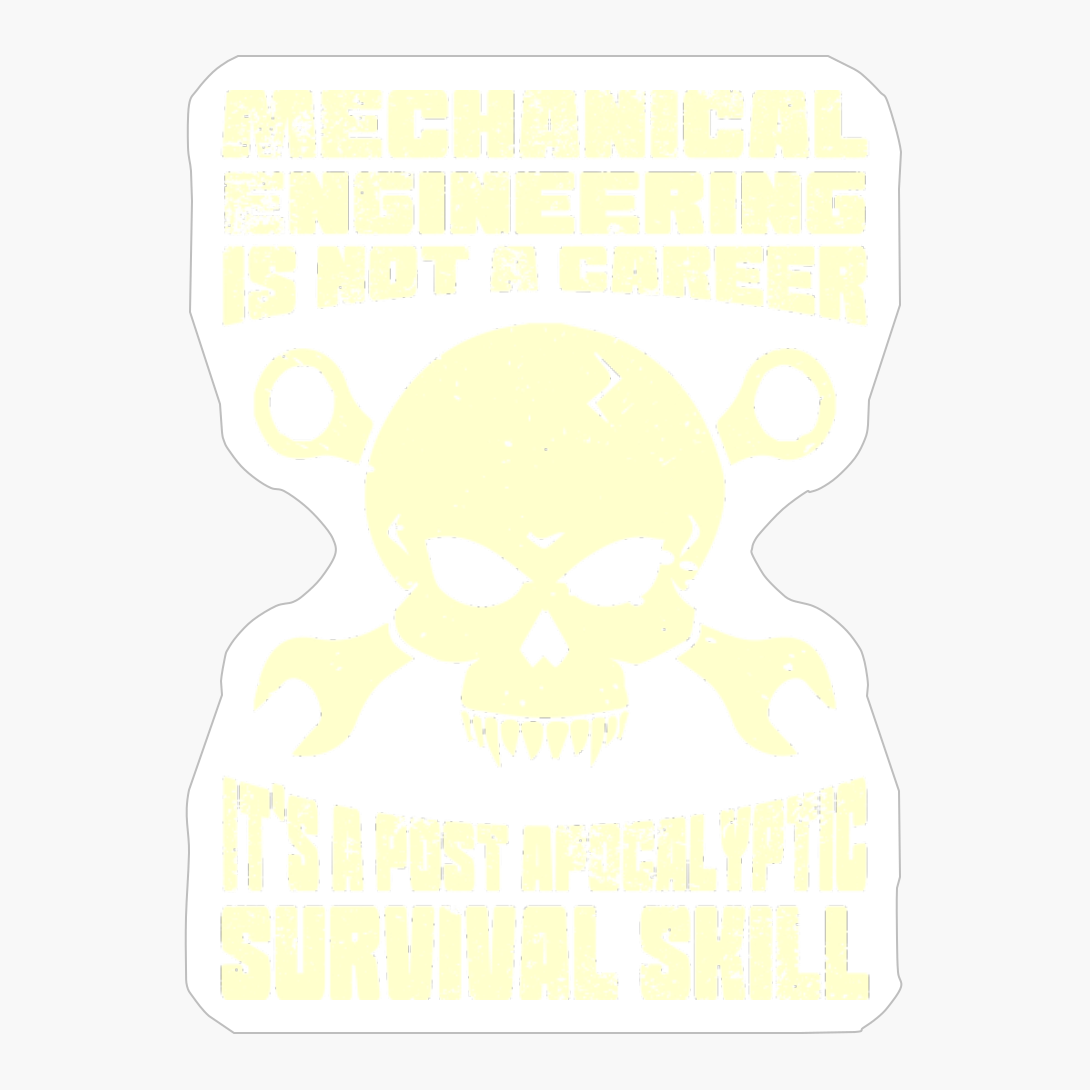 Engineering Survival Skill