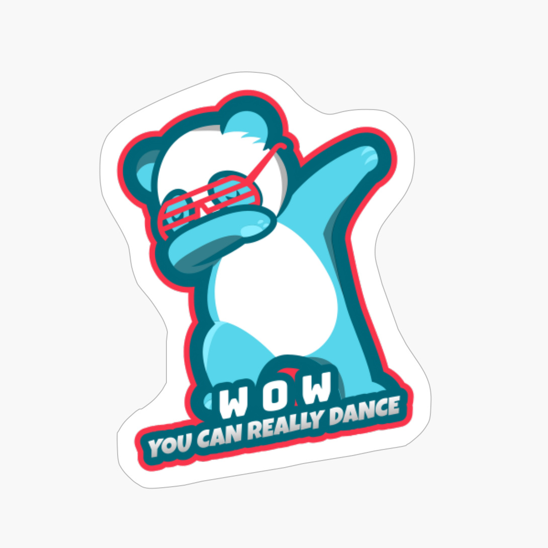 Wow You Can Really Dance