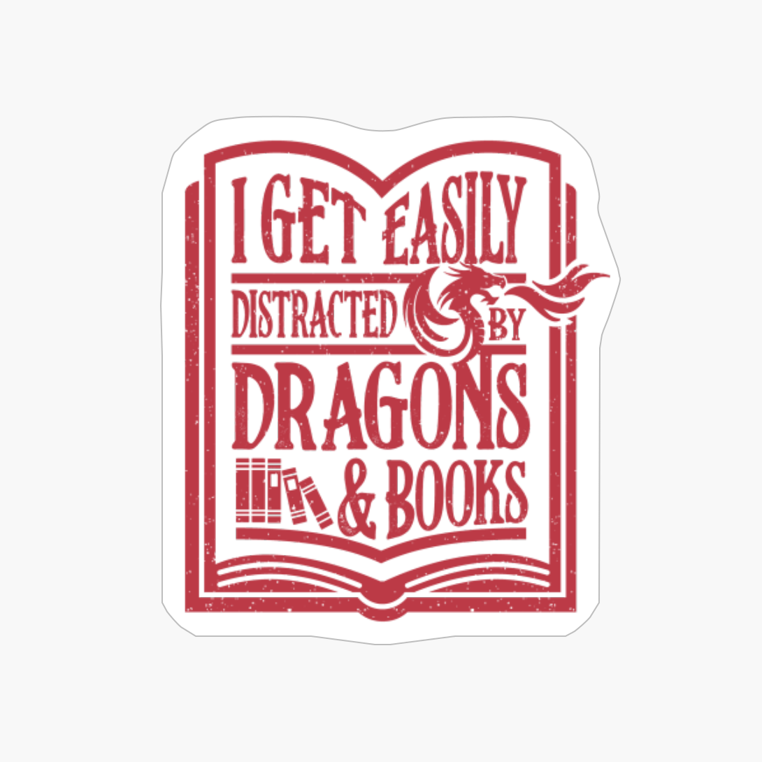 Easily Distracted By Dragons And Books
