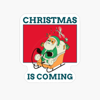 Christmas Is Coming