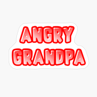 Angry Grandpa