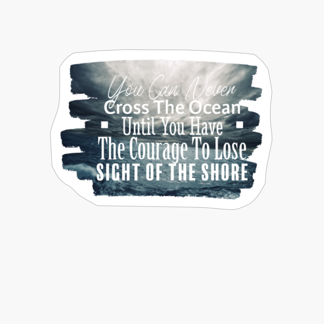 You Can Never Cross The Ocean