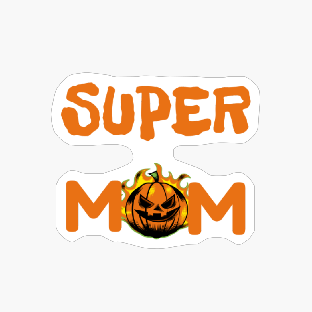 Super Mom Meme Halloween Pumpkin Halloween Costume Scary Halloween