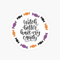 With Better Have My Candy, Pumpkin Gift, Halloween Gift