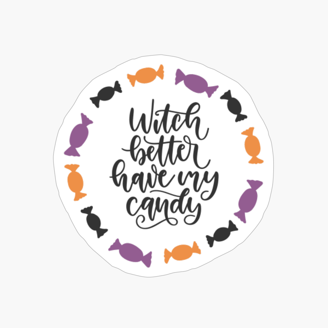 With Better Have My Candy, Pumpkin Gift, Halloween Gift