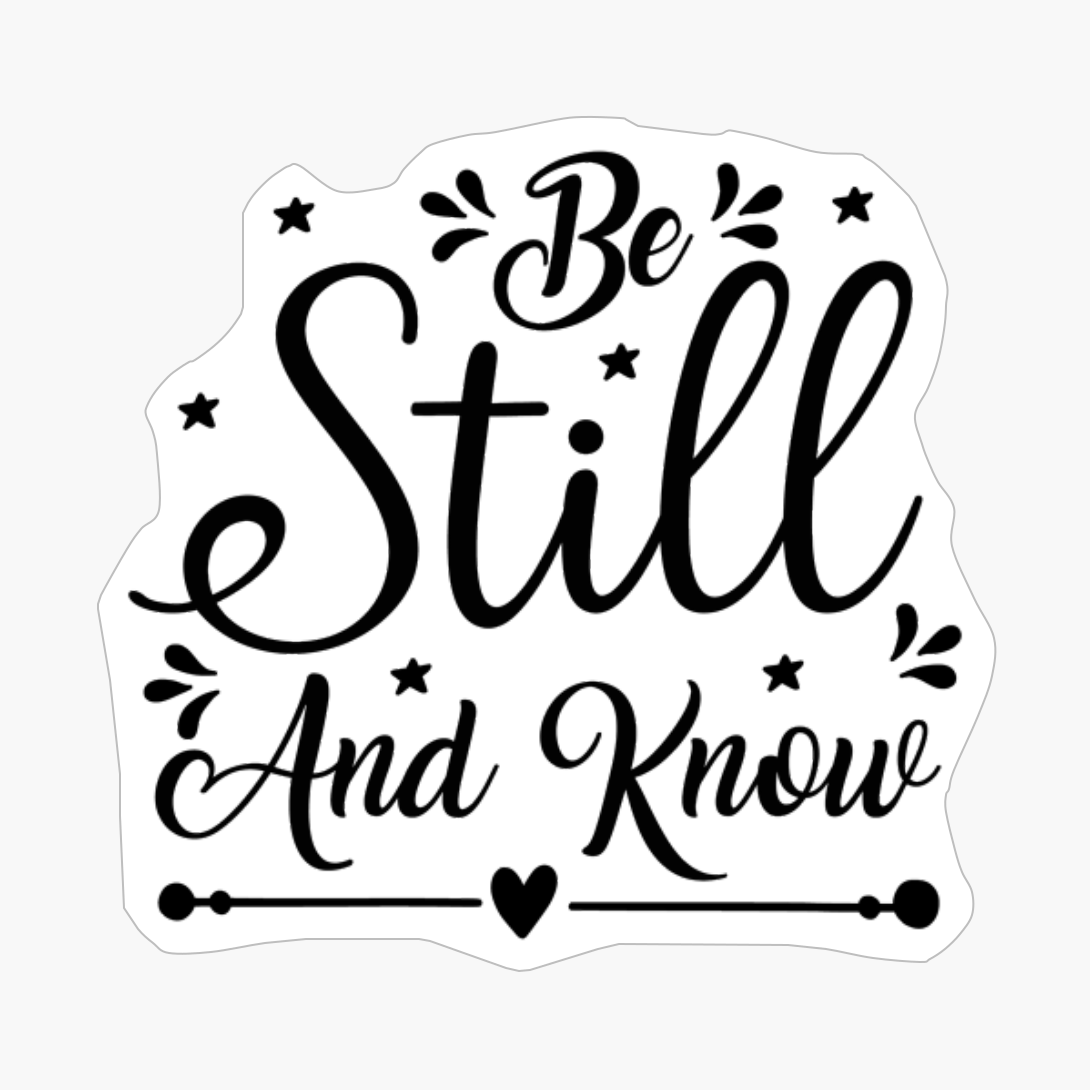 Be Still And Know
