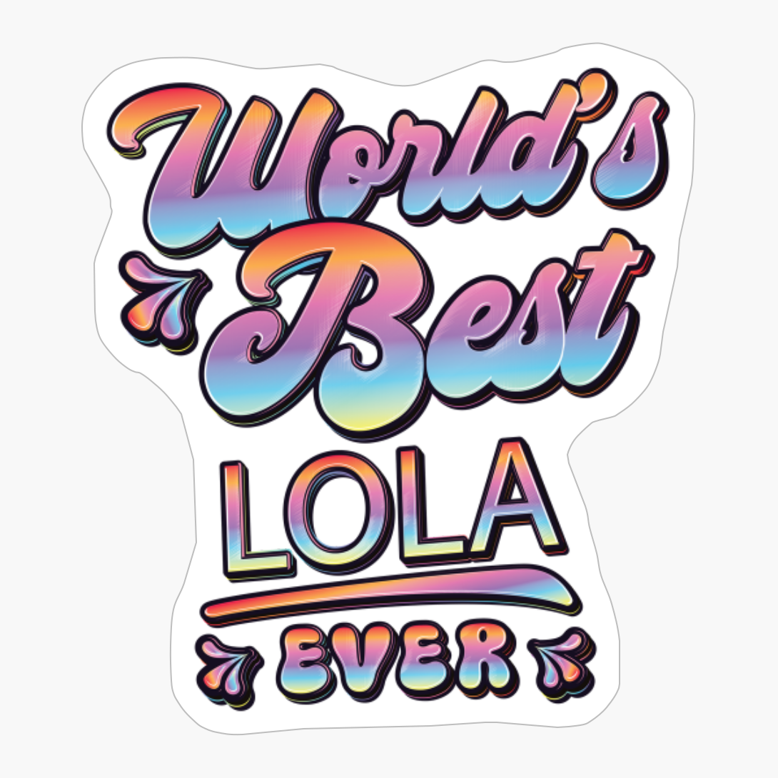 Worlds Best Lola Ever