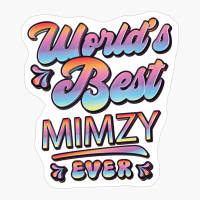 Worlds Best Mimzy Ever - Gift For Grandparent