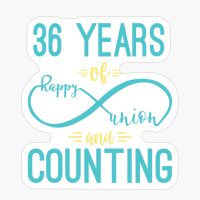 36th Anniversary 36 Years Of Happy Union And Counting