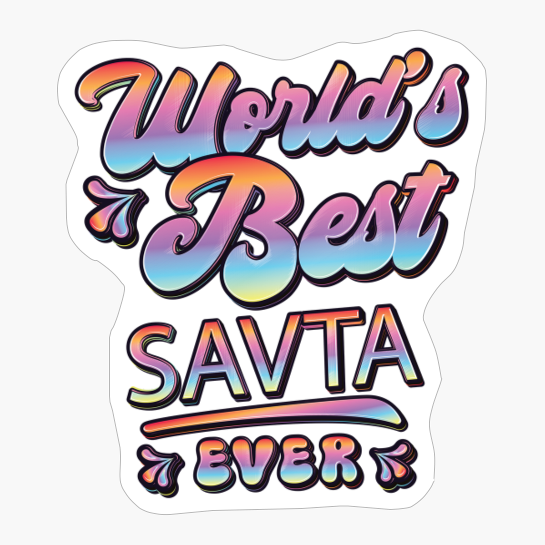 Worlds Best Savta Ever - Gift For Grandparent