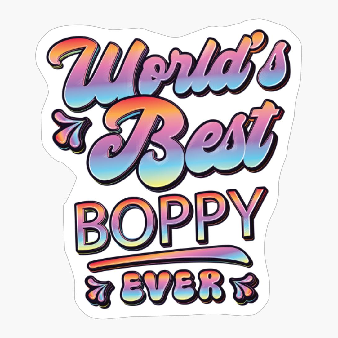 Worlds Best Boppy Ever - Gift For Grandparent