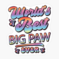 Worlds Best Big Paw Ever - Gift For Grandparent