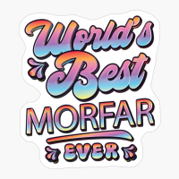 Worlds Best Morfar Ever - Gift For Grandparent