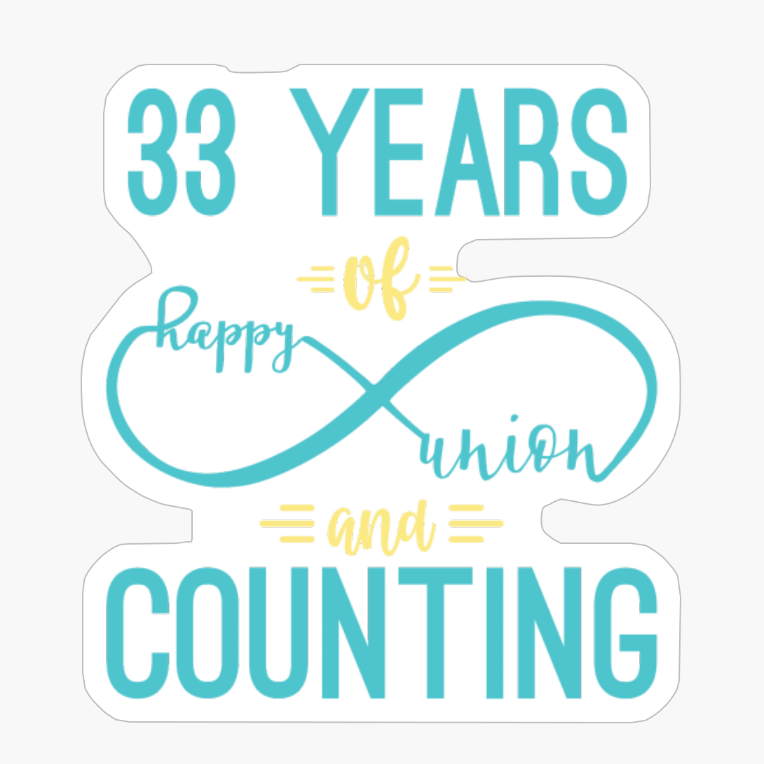 33rd Anniversary 33 Years Of Happy Union And Counting