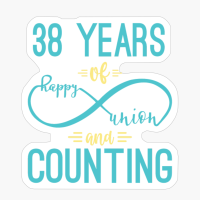 38th Anniversary 38 Years Of Happy Union And Counting