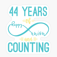 44th Anniversary 44 Years Of Happy Union And Counting