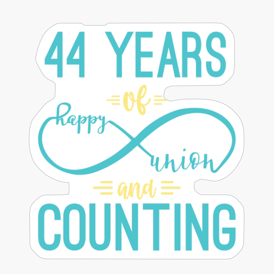 44th Anniversary 44 Years Of Happy Union And Counting