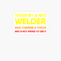 Welder Girlfriend Boyfriend Wife Husband Funny Quote