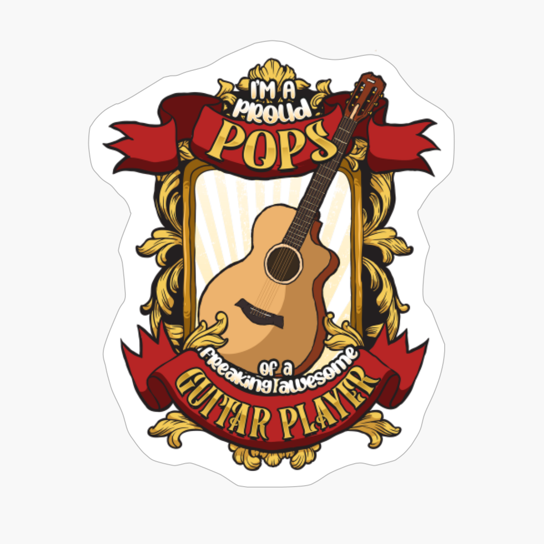 Proud Pops Of A Freaking Awesome Guitar Player