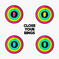I Have To Close My Rings- 4-Pack
