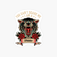 You Can T Scare Me I Am A Welder