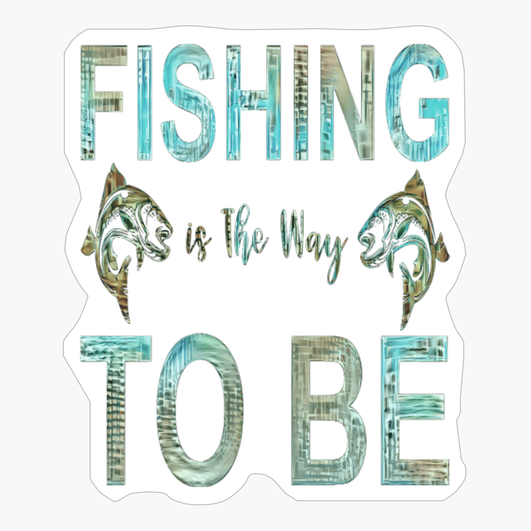 Fishing Is The Way To Be, Retro