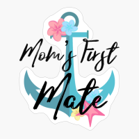 Floral Anchor Mom's First Mate
