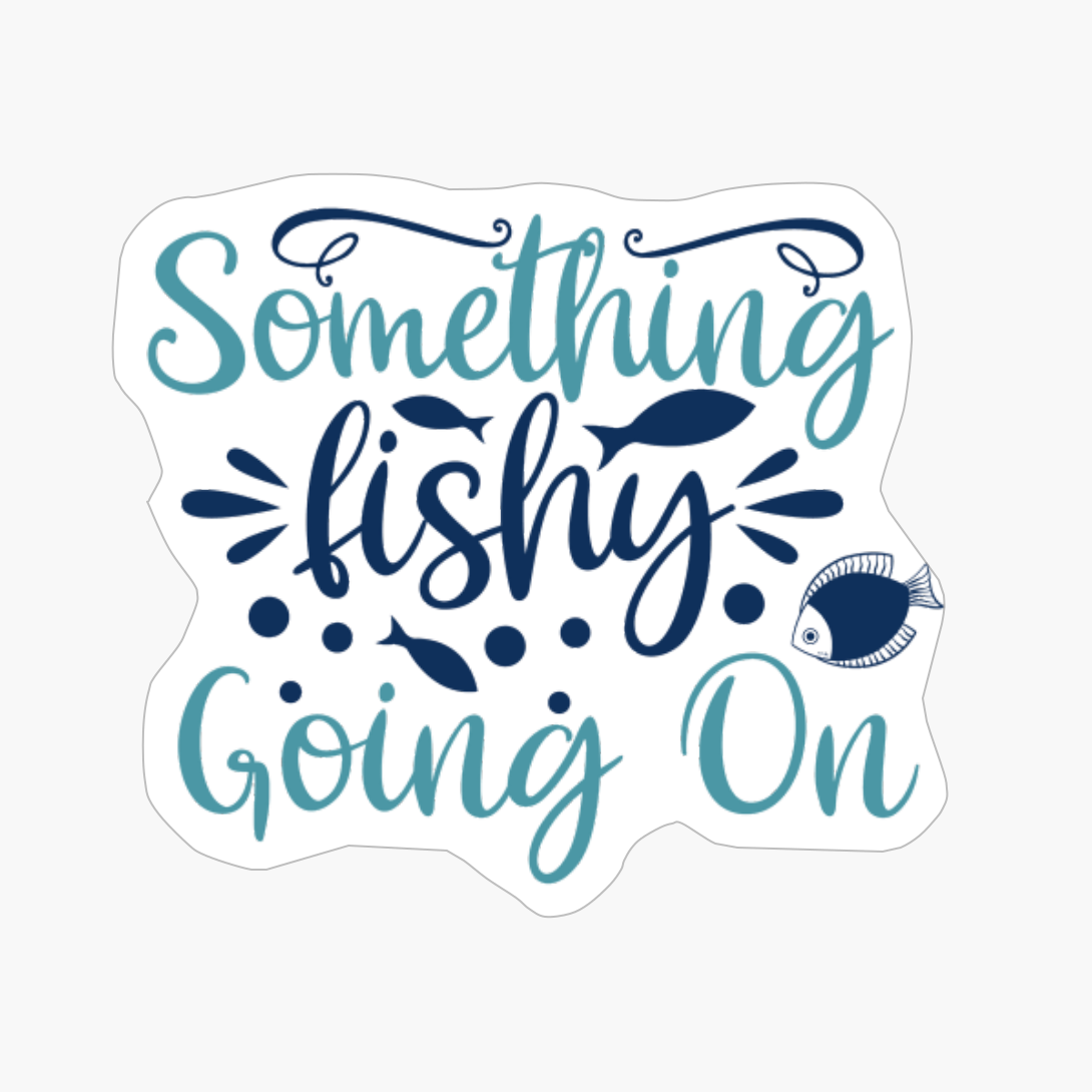 Something Fishy Going On-01